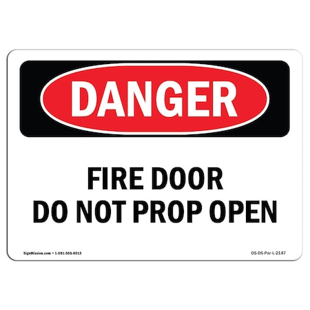 OSHA Danger Sign, Fire Door Do Not Prop Open, 7in X 5in Decal